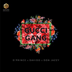 DPrince-Gucci-Gang-Ft.-Davido-Don-Jazzy