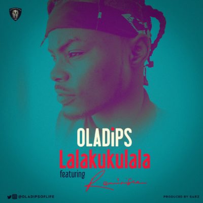 Oladips - lalakukulala ft Reminisce