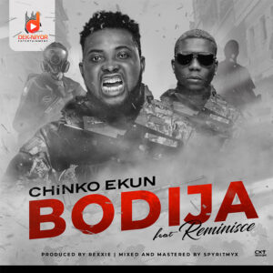 Chinko Ekun – Bodija ft Reminisce