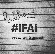 Rudeboy - Iffai