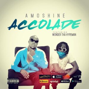 Charles Okocha (Amoshine) - Accolades Ft. Wonda Tha Hypeman