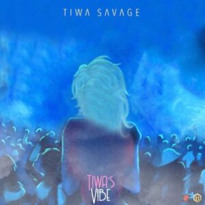 Tiwa Savage - Tiwa's Vibe