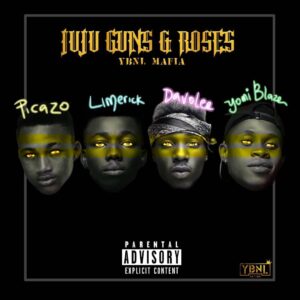 YBNL Mafia - Juju Guns & Roses