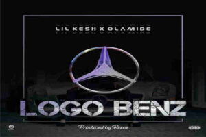 Logo Benz by Lil Kesh ft. Olamide