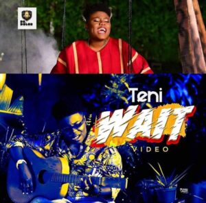 Teni - Wait