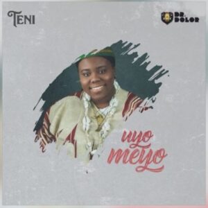 Uyo Meyo by Teni