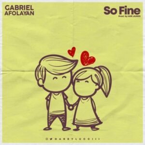 So Fine By Gabriel Afolayan