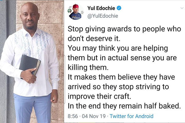 Yul Edochie shares his thoughts about awarding unworthy people