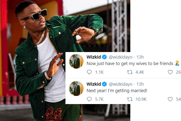 Wizkid says he will be getting married next year 2020