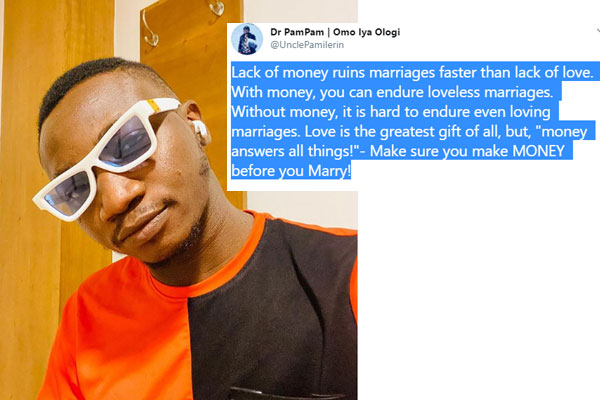 Social media influencer, Pamilerin: "Lack of money ruins marriages faster than lack of love."
