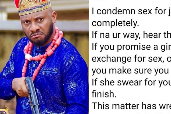 Yul Edochie - I condemn sex for jobs completely