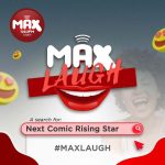 Countdown To MaxLaugh Grand Finale