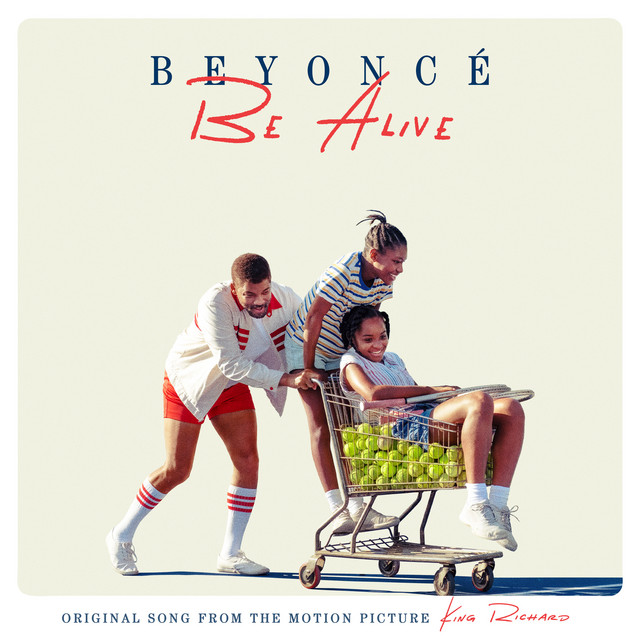 Beyoncé Releases King Richard soundtrack contribution “Be Alive”