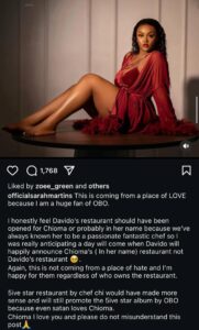 “I honestly feel Davido’s restaurant should have been opened for Chioma or probably in her name because we’ve always known her to be a passionate, fantastic chef,” she wrote.