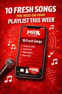 Collage of Nigerian music stars Asake, Davido, Wizkid, Burna Boy, Ayra Starr, Teni, Omah Lay, Young Jonn, Wande Coal, and Seyi Vibez featured in MAX FM's New Music Monday playlist.