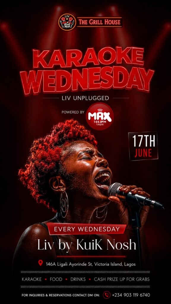 MAX FM Karaoke Night at LivbyKuik Nosh featuring live performances and a ₦100,000 singing competition.