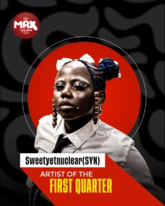SweetYetNuclear (SYN), the Artist of the Quarter, known for her Afro-fusion sound and emotionally driven storytelling.